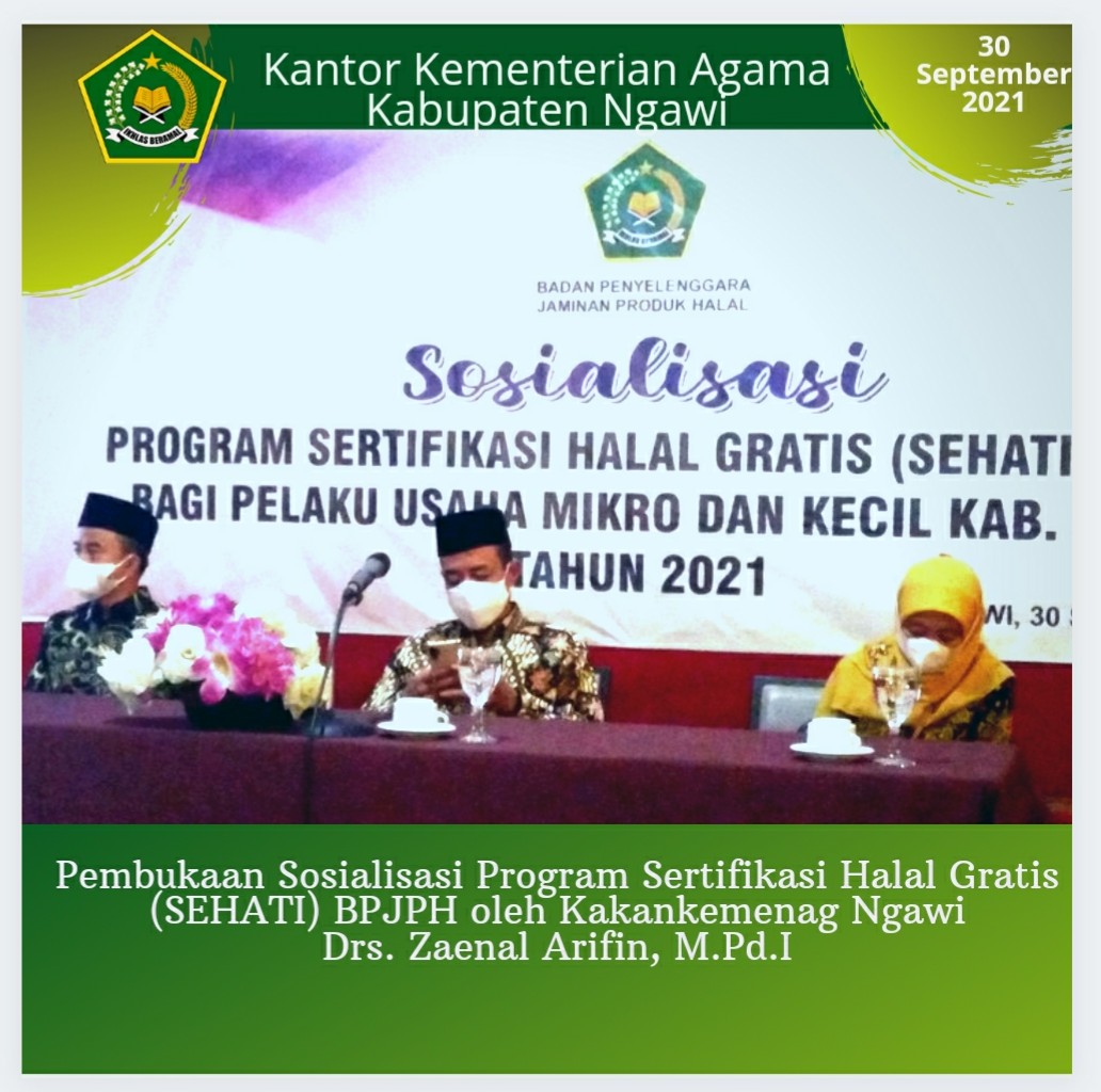 Sosialisasi Program Sertifikasi Halal ( SEHATI )  BPJPH Bagi Pelaku UMK Kab. Ngawi Tahun 2021.