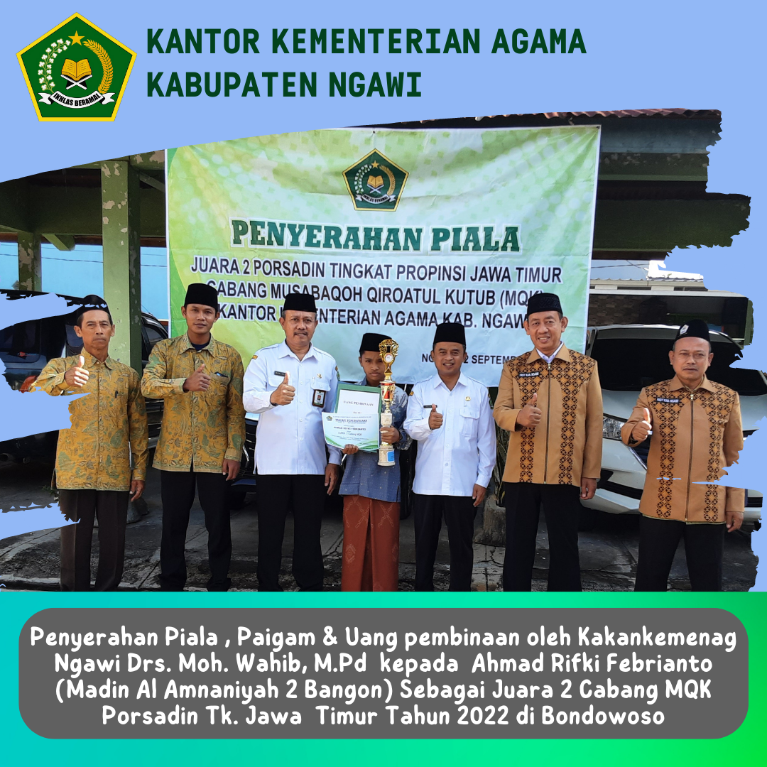 Kakankemenag Serahkan Piala Serta Piagam Juara 2 MQK Porsadin Jawa Timur