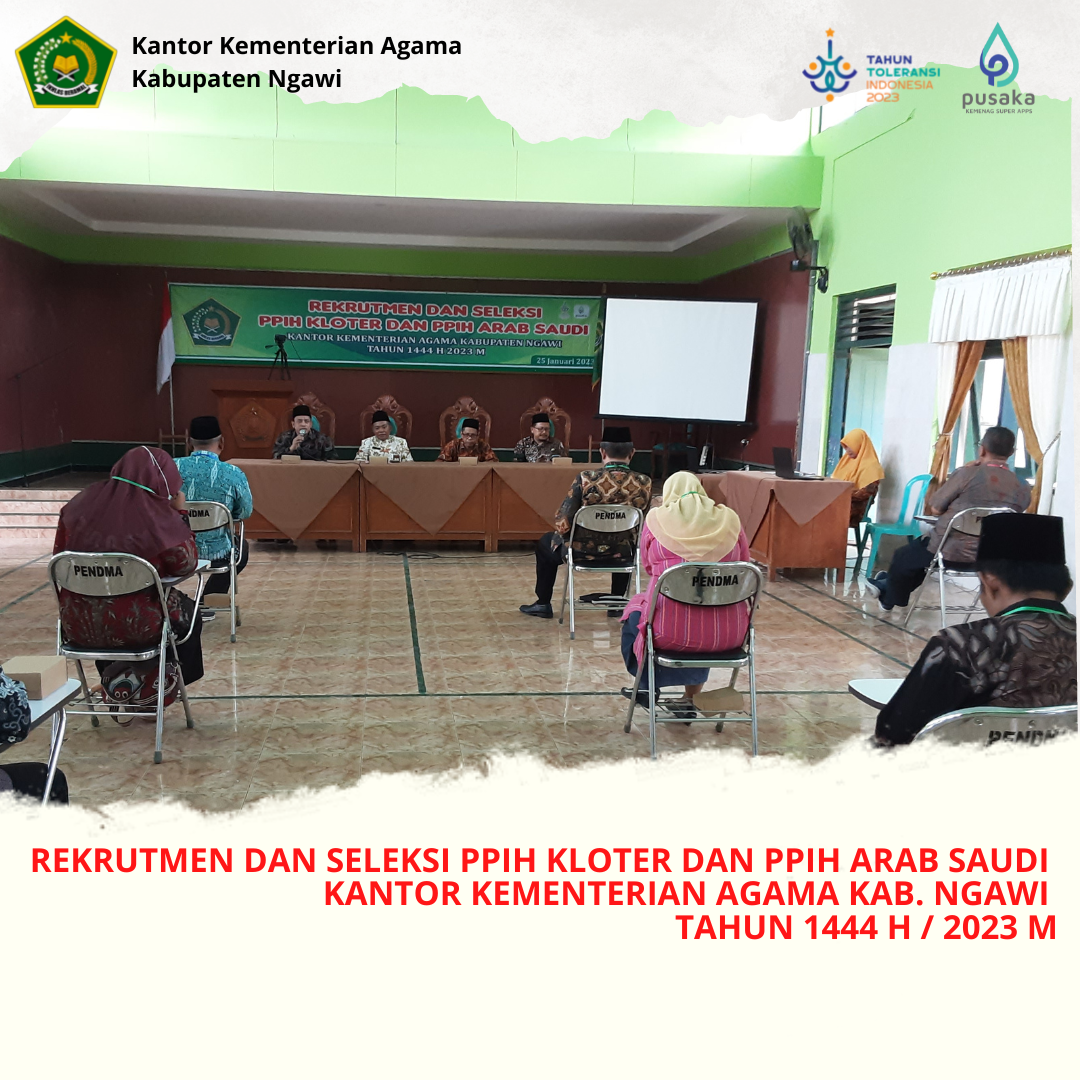 Rekrutmen Seleksi PPIH Kloter Dan PPIH Arab Saudi Kankemenag Ngawi Tahun 1444 H / 2023 M